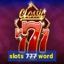 slots 777 word